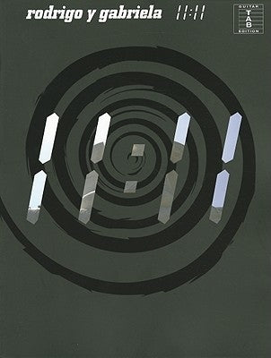 Rodrigo Y Gabriela - 11:11 by Rodrigo y. Gabriela
