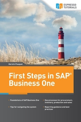 First Steps in SAP Business One by Pauquet, Kerstin