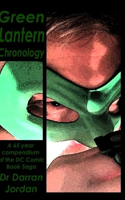Green Lantern Chronology Volume 1 by Jordan, Darran