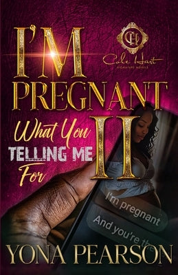 I'm Pregnant... What You Telling Me For 2? by Yona