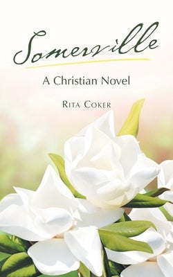 Somerville: A Christian Novel by Coker, Rita