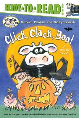 Click, Clack, Boo!/Ready-To-Read Level 2: A Tricky Treat by Cronin, Doreen