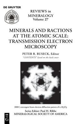 Minerals and Reactions at the Atomic Scale by Buseck, Peter R.