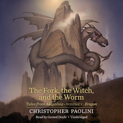 The Fork, the Witch, and the Worm: Tales from Alagaësia (Volume 1: Eragon) by Paolini, Christopher