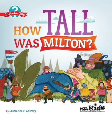 How Tall Was Milton? by Lowery, Lawrence F.