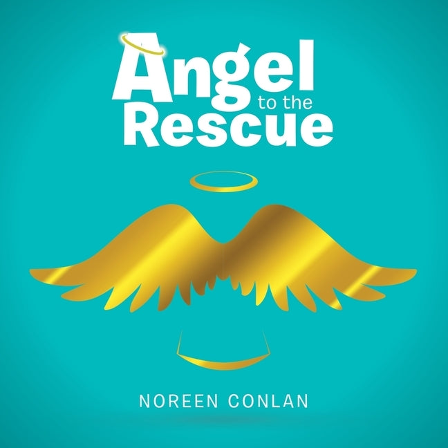 Angel to the Rescue by Conlan, Noreen