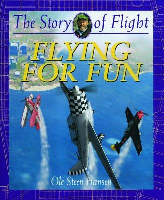 Flying for Fun by Hansen, Ole Steen