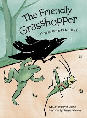 The Friendly Grasshopper by Ditchik, Bernie