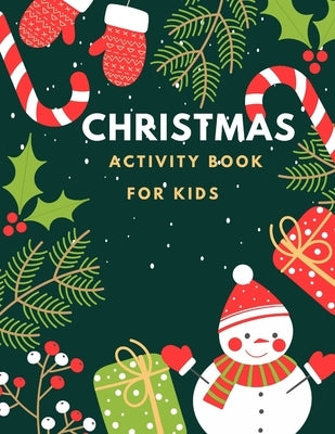 Christmas activity book for kids: Activity book for kids aged 4-8 for the holiday by Baron, Gerald