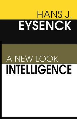 Intelligence: A New Look by Eysenck, Hans