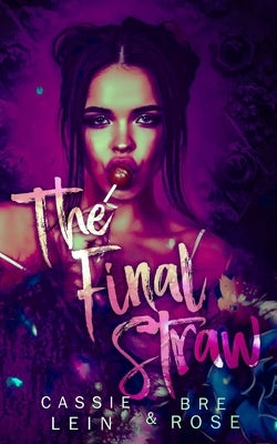 The Final Straw: An Age Gap Romance by Lein, Cassie