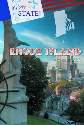 Rhode Island: The Ocean State by Schumacher, Cassandra
