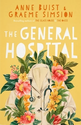 The General Hospital by Simsion, Graeme