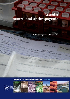 Arsenic: Natural and Anthropogenic by DesChamps, Eleonora