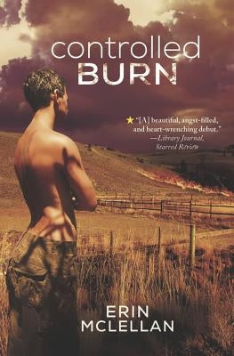 Controlled Burn by McLellan, Erin