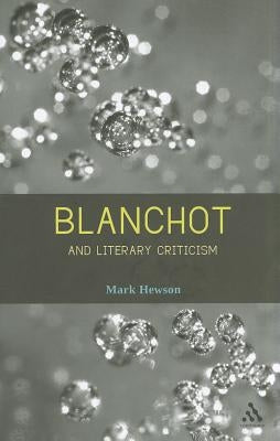 Blanchot and Literary Criticism by Hewson, Mark