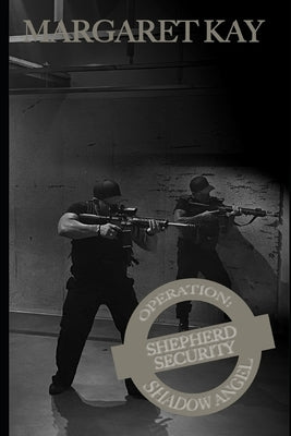 Operation: Shadow Angel by Kay, Margaret