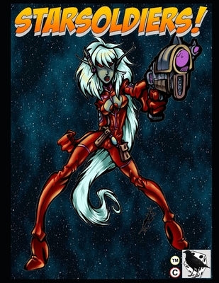 StarSoldiers!: Miniature Combat On Distant Planets by Coyne, Raven