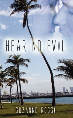 Hear No Evil by Rossi, Suzanne