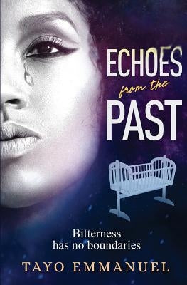Echoes from the Past by Emmanuel, Tayo