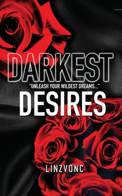 Darkest Desires by Linzvonc
