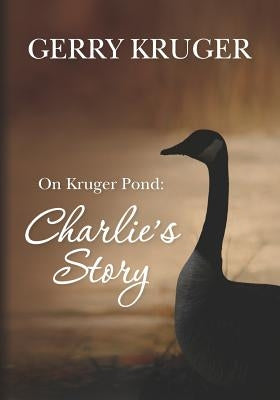 On Kruger Pond: Charlie's Story by Hawkins, Janice