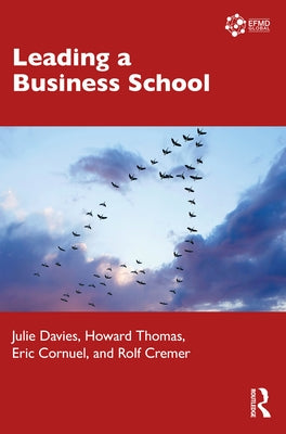 Leading a Business School by Davies, Julie