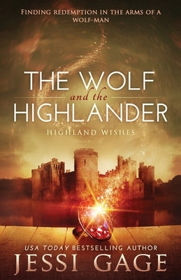 The Wolf and the Highlander by Gage, Jessi