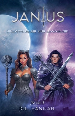 JanIus: Platirius vs JanIus Book III by Hannah, D. L.