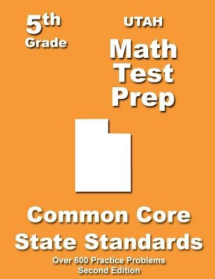 Utah 5th Grade Math Test Prep: Common Core Learning Standards by Treasures, Teachers'