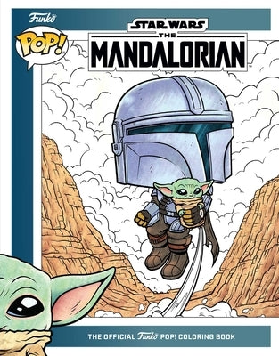 Star Wars: The Mandalorian: The Official Funko Pop! Coloring Book by Baechle, Austin