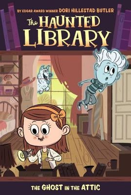 The Ghost in the Attic by Butler, Dori Hillestad