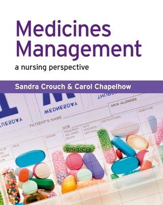 Medicines Management: A Nursing Perspective by Crouch, Sandra
