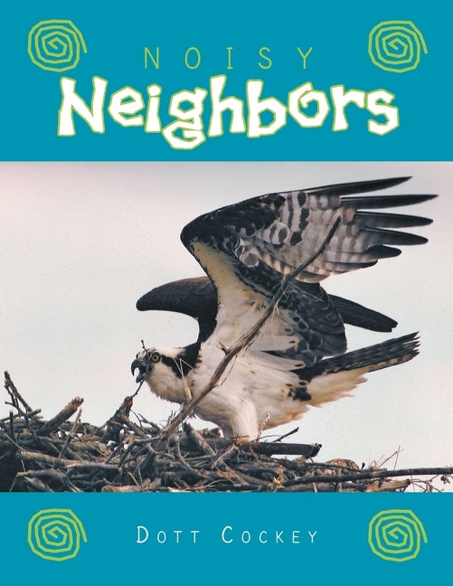 Noisy Neighbors by Cockey, Dott