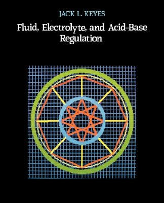 Fluid Electrolyte & Acid Base by Keyes
