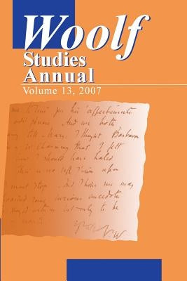 Woolf Studies Annual Volume 13 by Hussey, Mark
