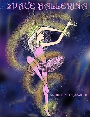 Space Ballerina by Jazwiecki, Len