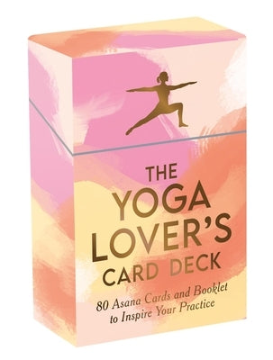 The Yoga Lover's Card Deck: 80 Asana Cards and Booklet to Inspire Your Practice by Summersdale Publishers