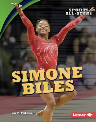 Simone Biles by Fishman, Jon M.