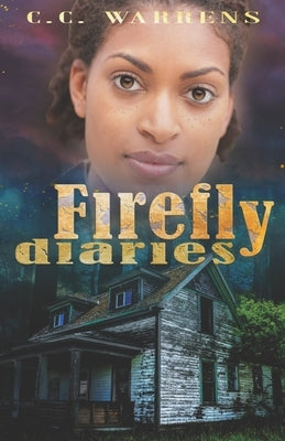 Firefly Diaries by Warrens, C. C.