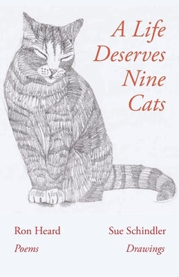 A Life Deserves Nine Cats by Heard, Ron