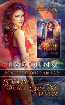 Storm Crazy Bonus Edition (Storm Crazy and Cry Me a River) by Quinn, Livia