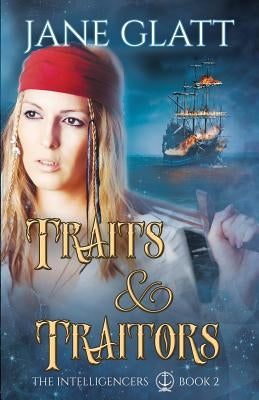 Traits & Traitors by Glatt, Jane