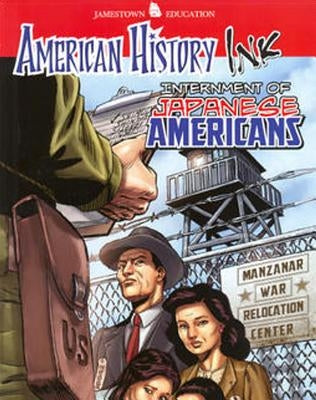 American History Ink Internment of Japanese Americans by McGraw Hill