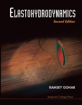 Elastohydrodynamics (2nd Edition) by Gohar, Ramsey
