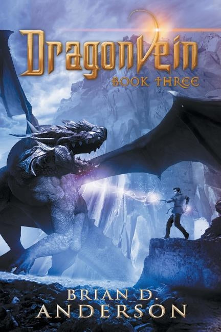 Dragonvein (Book Three) by Anderson, Brian D.