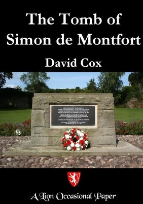 The Tomb of Simon de Montfort by Cox, David