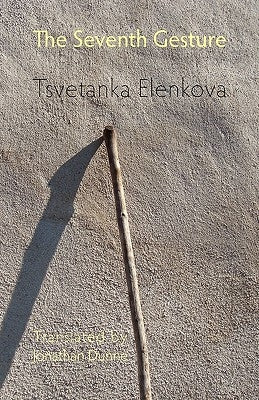The Seventh Gesture by Elenkova, Tsvetanka