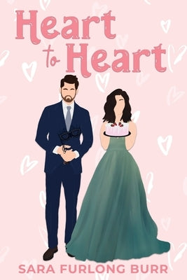 Heart to Heart: A Fake Dating, Strangers-to-Lovers RomCom (In Reality Book 1) by Furlong Burr, Sara
