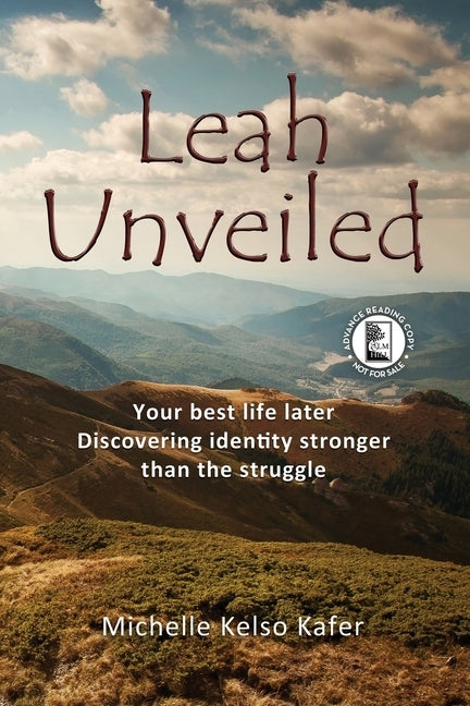 Leah Unveiled - ARC Softcover by Kafer, Michelle